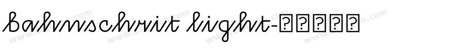 bahnschrit light字体转换